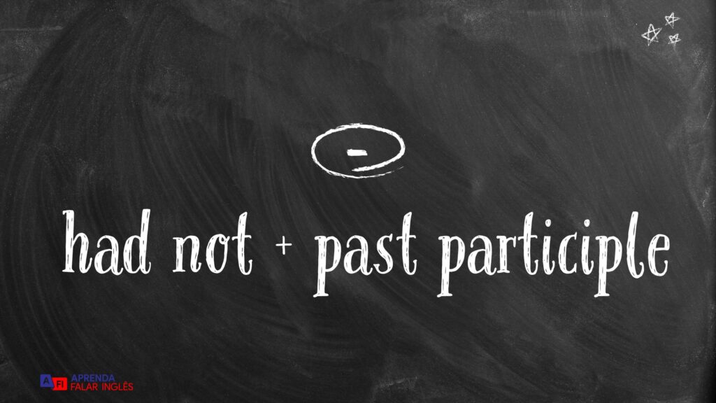 estrutura past perfect tense na afirmativa