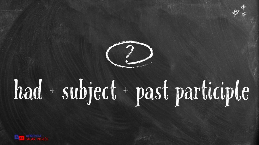 estrutura past perfect tense na afirmativa